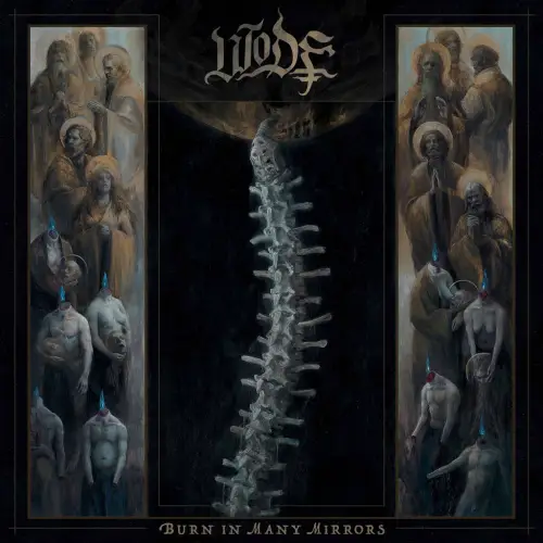 Wode : Burn in Many Mirrors